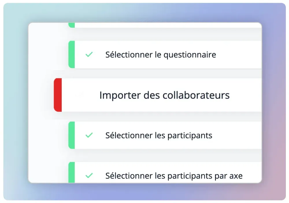 Étapes de lancement d'une enquête IDTree : questionnaire, import des collaborateurs, sélection des participants